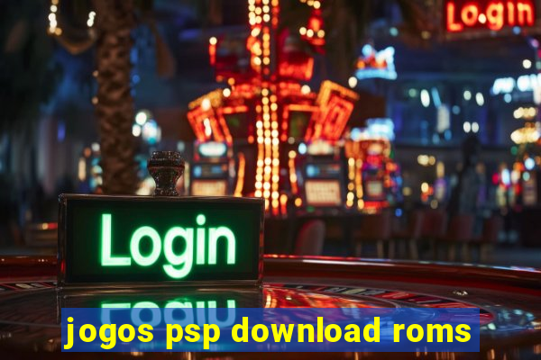 jogos psp download roms